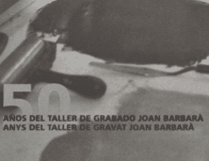 50 años del taller de grabado de Joan Barbarà